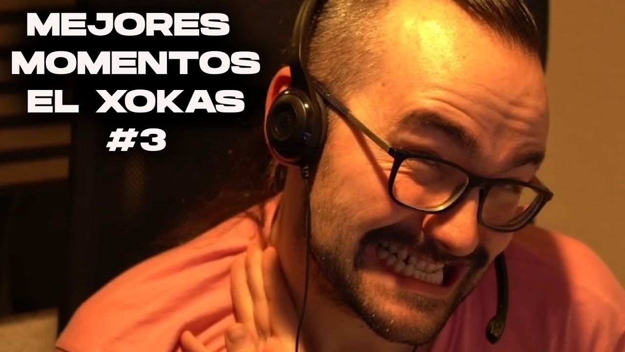 🔥​🌟​ &iexcl; MEJORES CLIPS DE EL XOKAS ! ​🌟🔥​ #3
