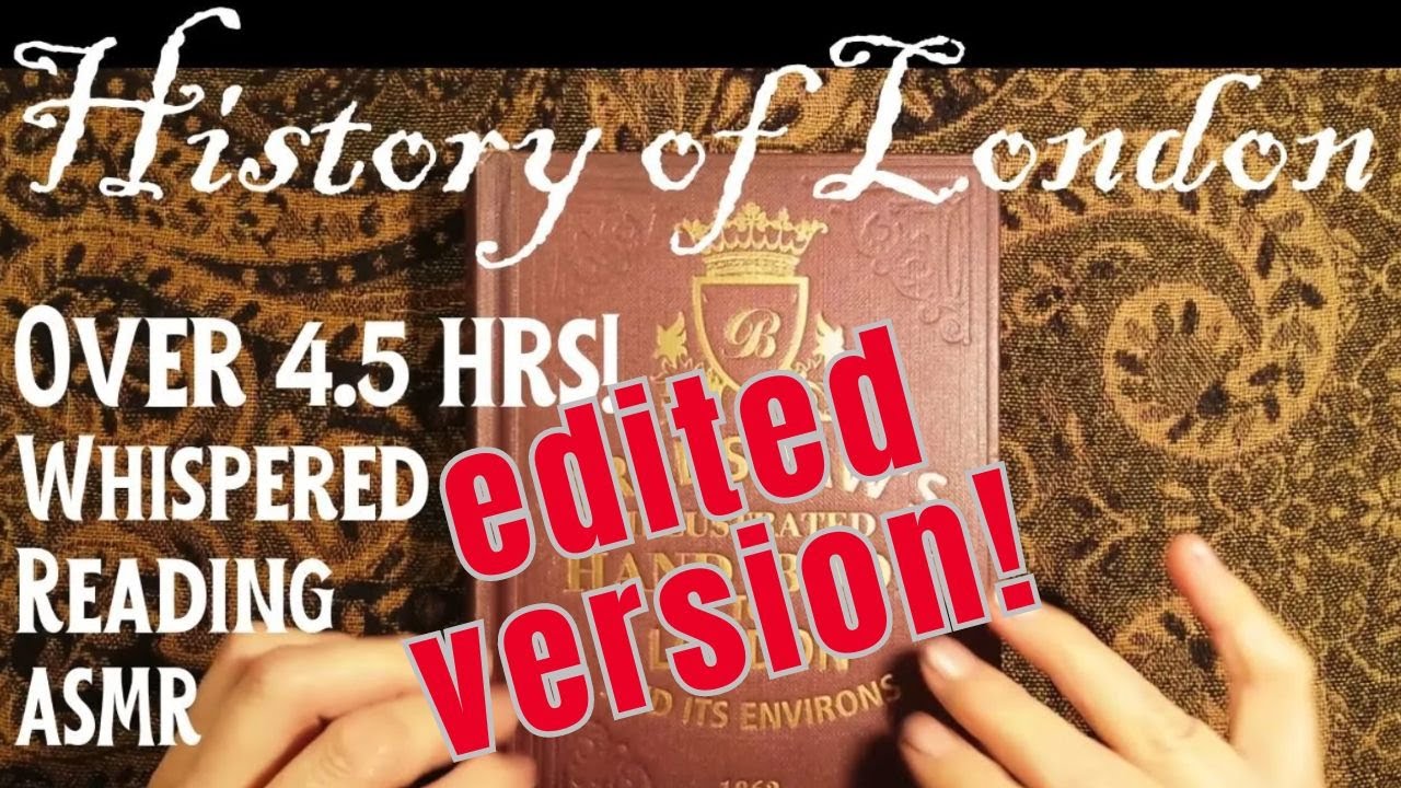 ASMR | Nearly 5 Hrs of History of London Whispered Reading