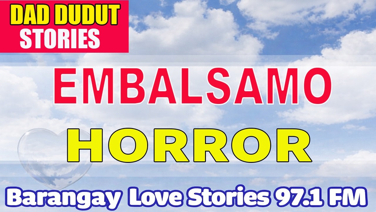 EMBALSAMO _ DELCY _ PAPA DUDUT STORIES HORROR
