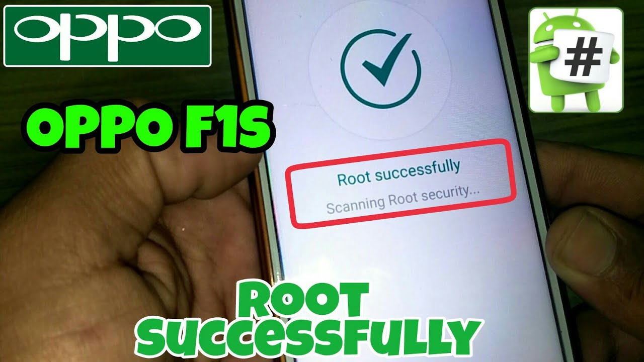 How To Root Oppo F1s . Root OPPO Smartphone With One Click . Root Working On Every Devices