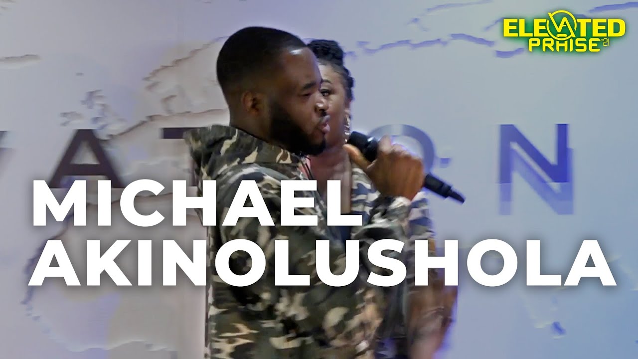 Elevate Your Praise (Ft. Michael Akinolushola) - The Elevation Voices