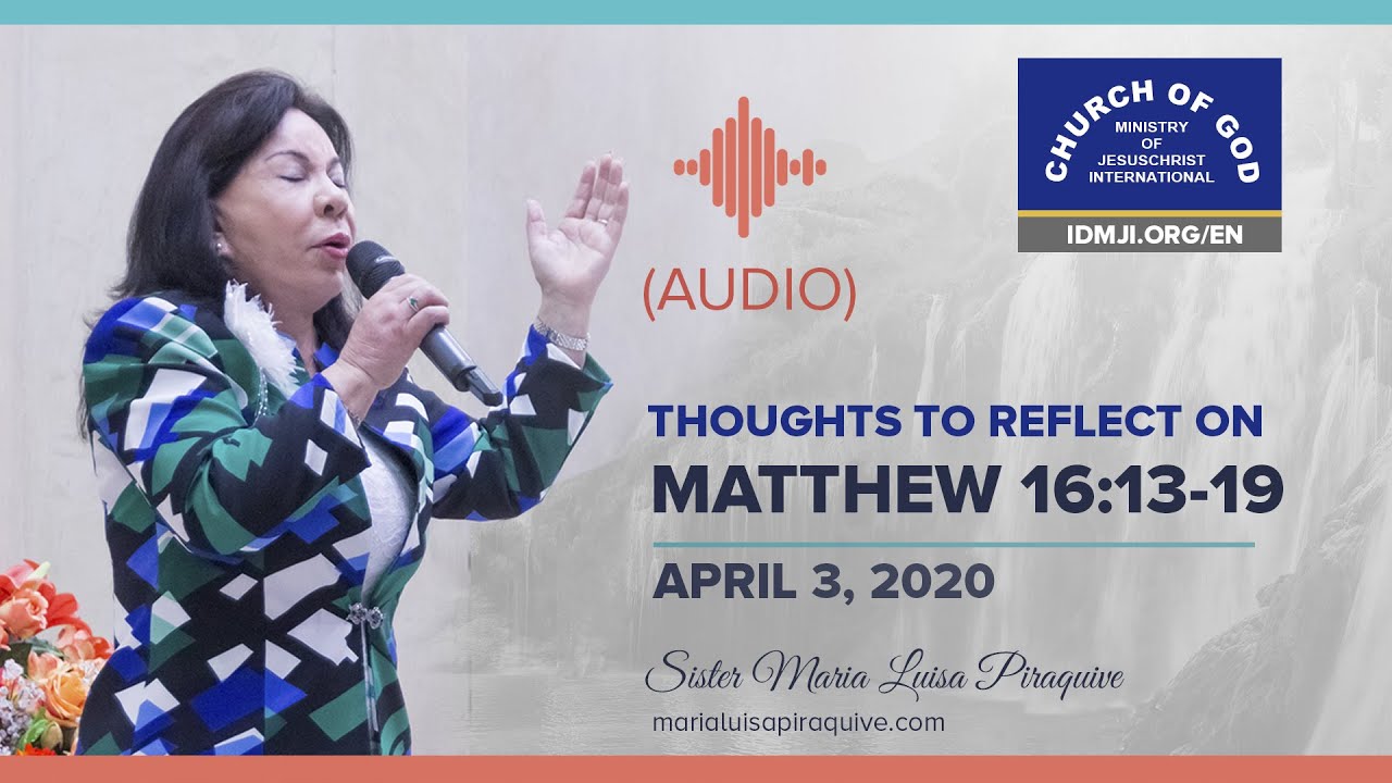 Thoughts to Reflect: Matthew 16:13-19 | Sister Maria Luisa Piraquive