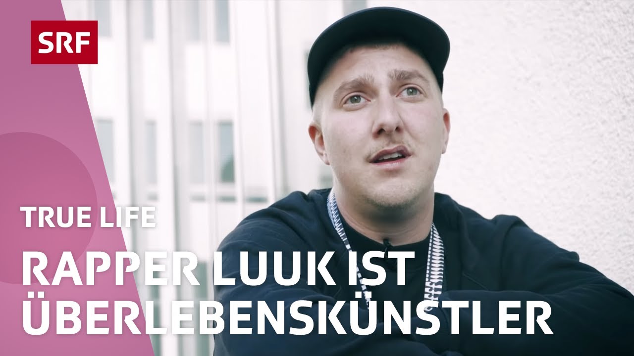 Rapper LUUK lebt seinen Traum und nimmt Existenzängste in Kauf | True Life | SRF