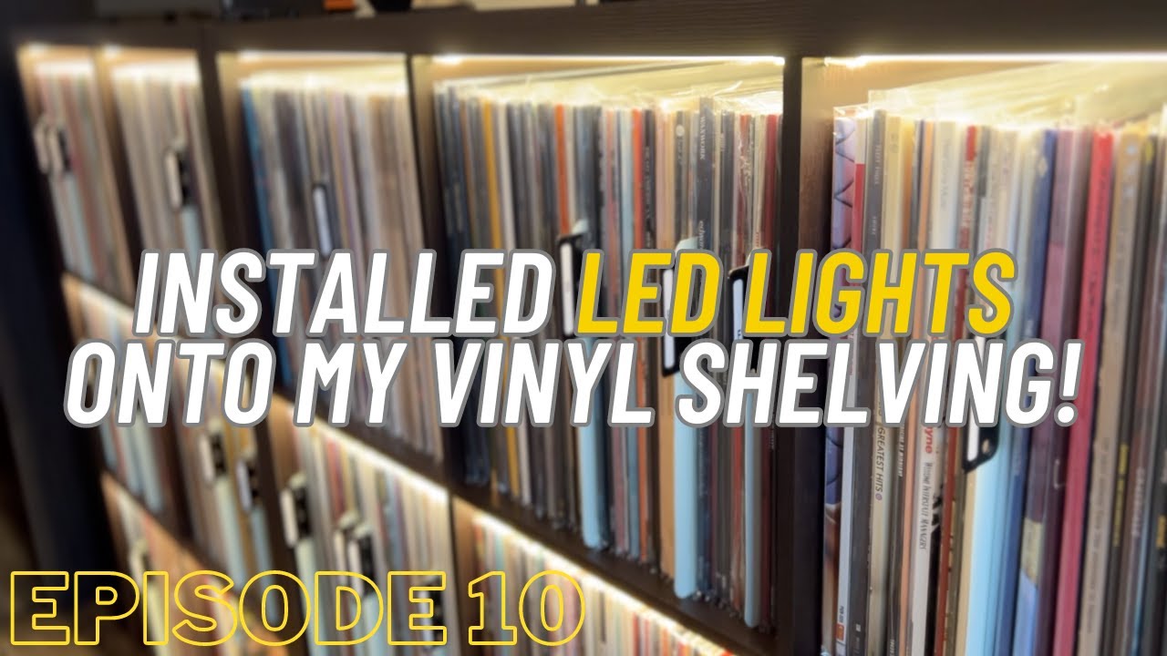 Installed LED Lights onto my Vinyl Shelving! | Records with Ken (Episode 10)