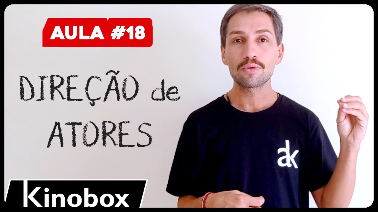 #18 DIREÇÃO CINEMATOGRÁFICA 🔥👉🏽 Curso de Cinema em Curta-metragem // AKADEMIA