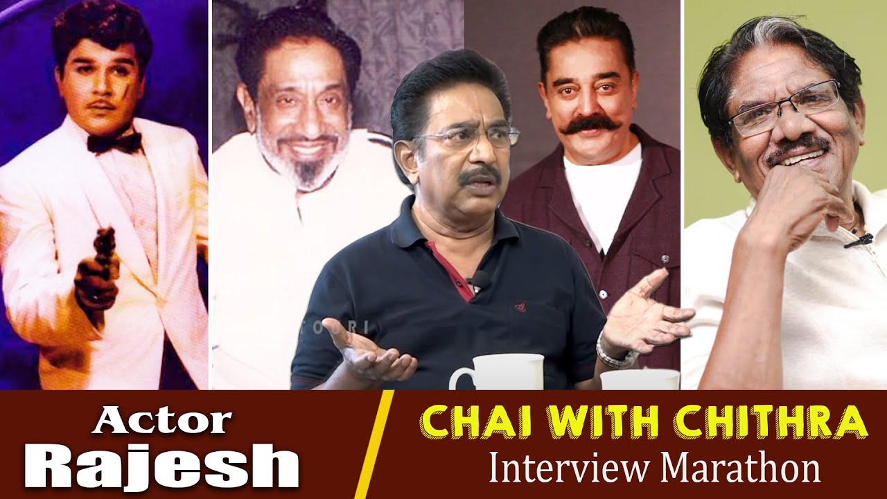 என் பள்ளி வேறு உன் பள்ளி வேறு என்ற சிவாஜி - CHAI WITH CHITHRA Marathon - RAJESH
