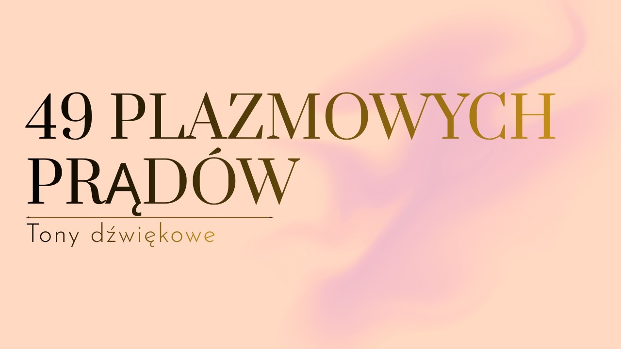 181. 49 Prąd&oacute;w Plazmowych