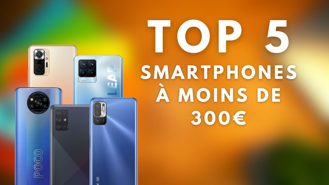QUEL SMARTPHONE CHOISIR &Agrave; MOINS DE 300 EUROS ??!! (TOP 5 2021)
