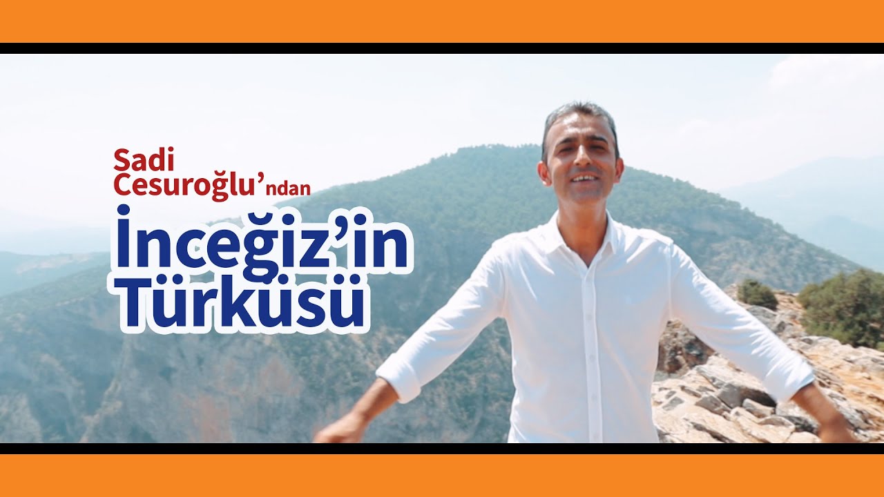 Sadi Cesuroğlu - İnceğiz'in Türküsü