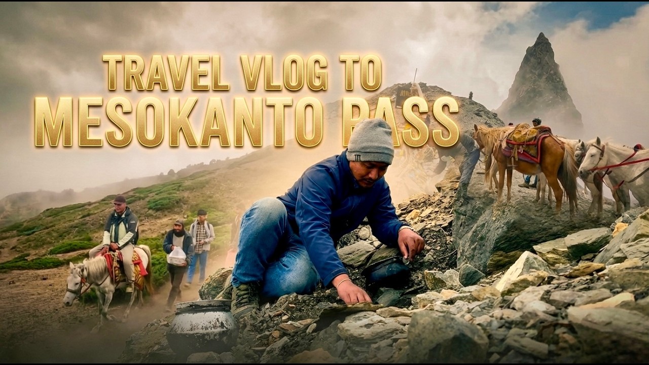 Travel to Namu / Mesokanto pass