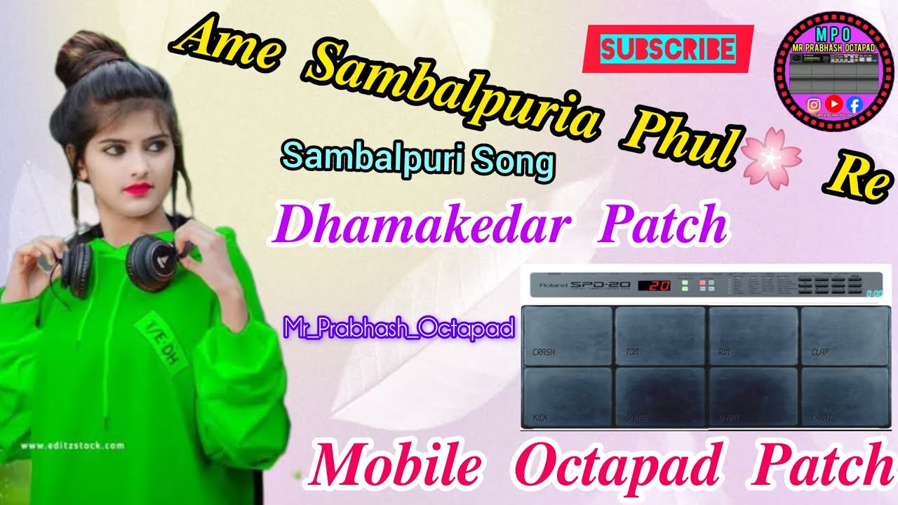 Ame Sambalpuria Phul Re Mobile Octapad Patch 🥁 