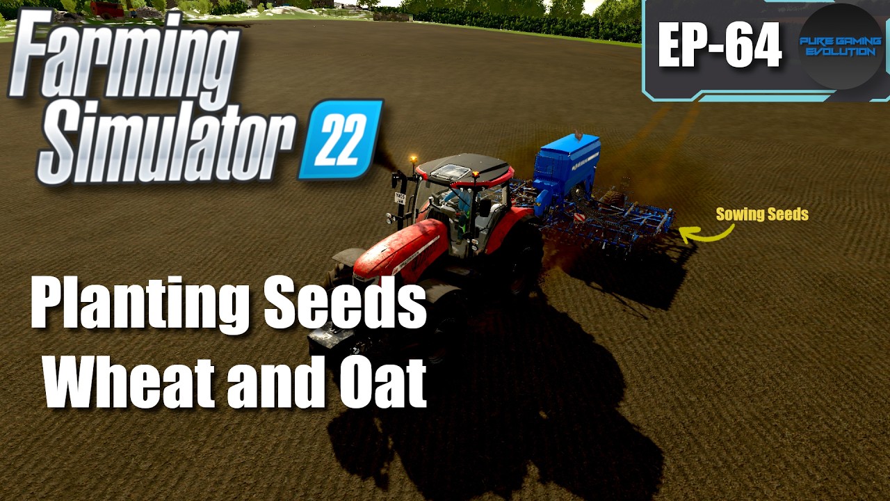 FARMING SIMULATOR 22 - Court Farms EP-64 | Planting Wheat & Oat Seeds in Fields | [FS22 GAMEPLAY]