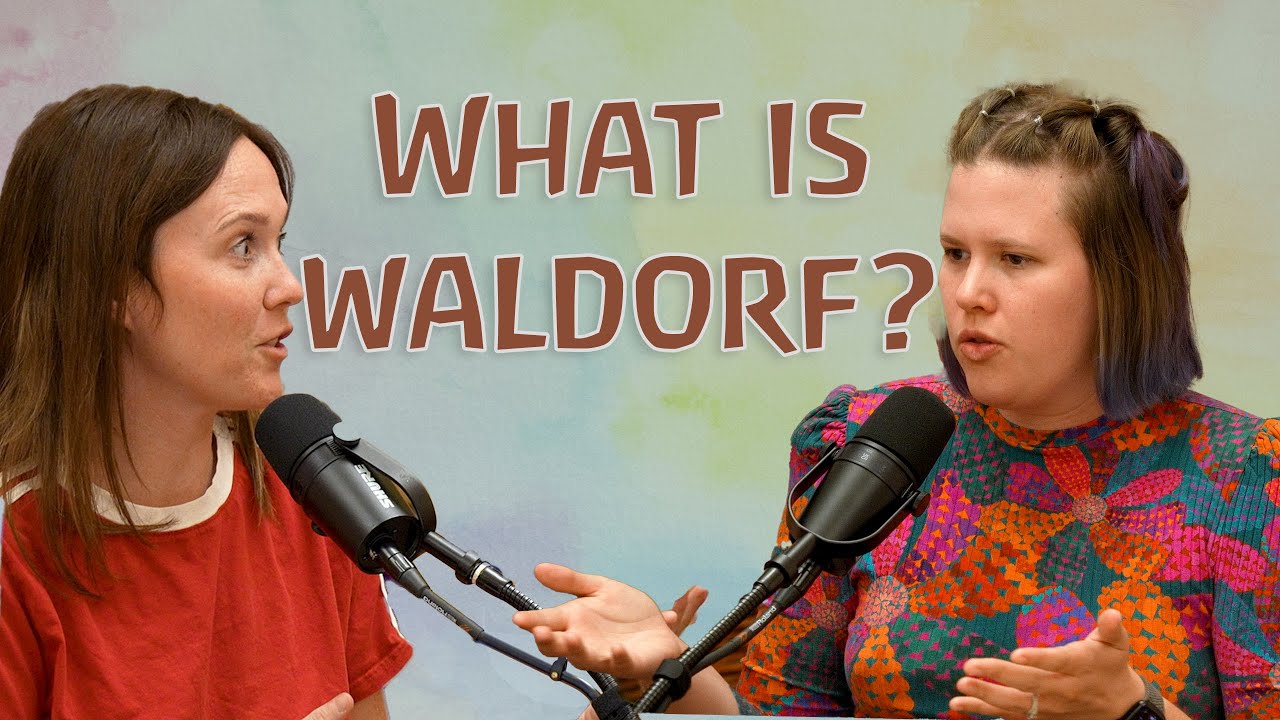 What Is Waldorf? | Under the Oak: An Acorn School Podcast