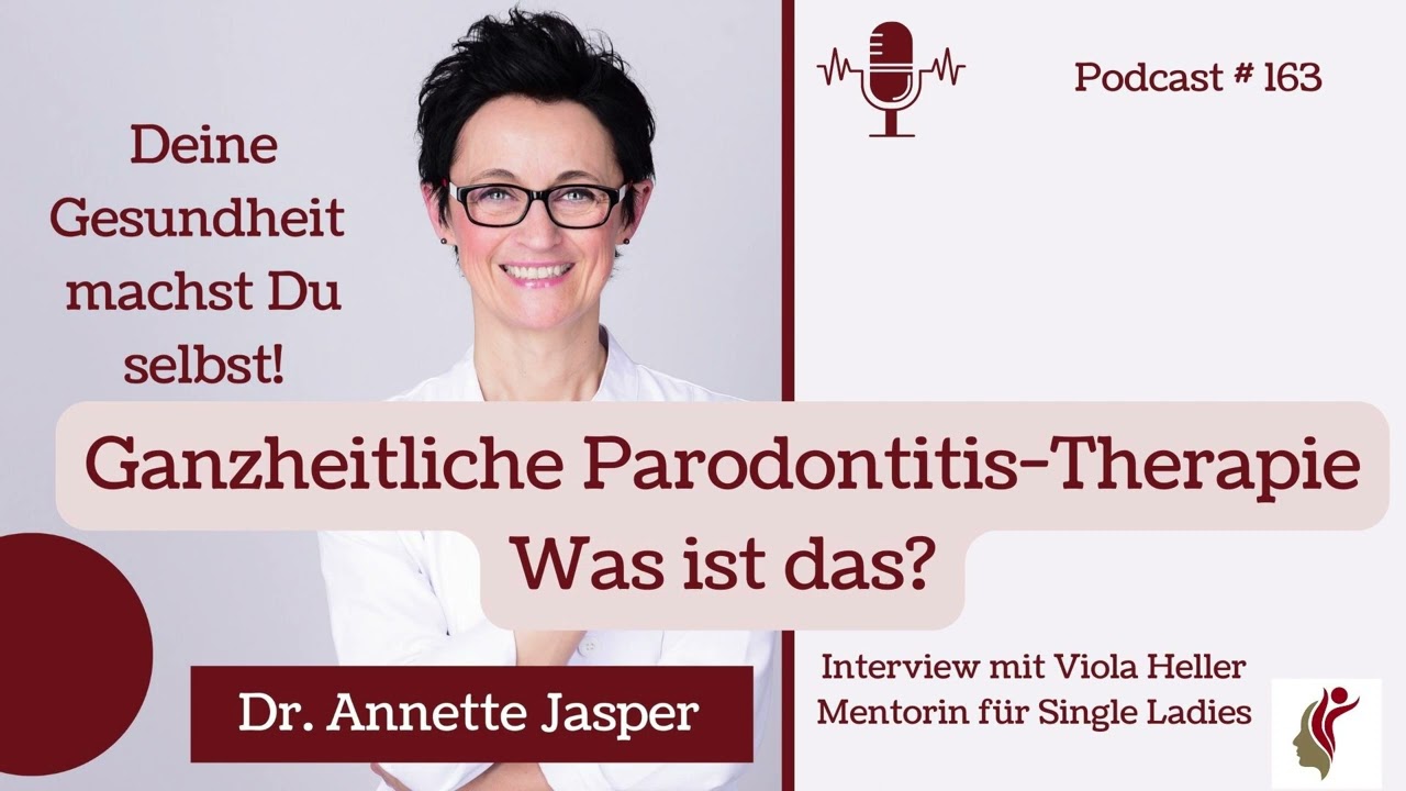 Was ist eine ganzheitliche Parodontitis-Therapie (Folge: 163)