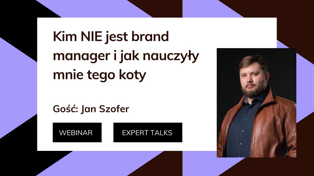 Expert Talks: Kim NIE jest brand manager i jak nauczyły mnie tego koty