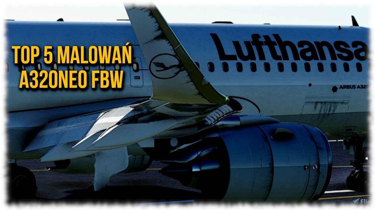 TOP 5 MALOWAŃ DO A320NEO OD FBW | TOP 5 LIVERIES A320NEO FBW