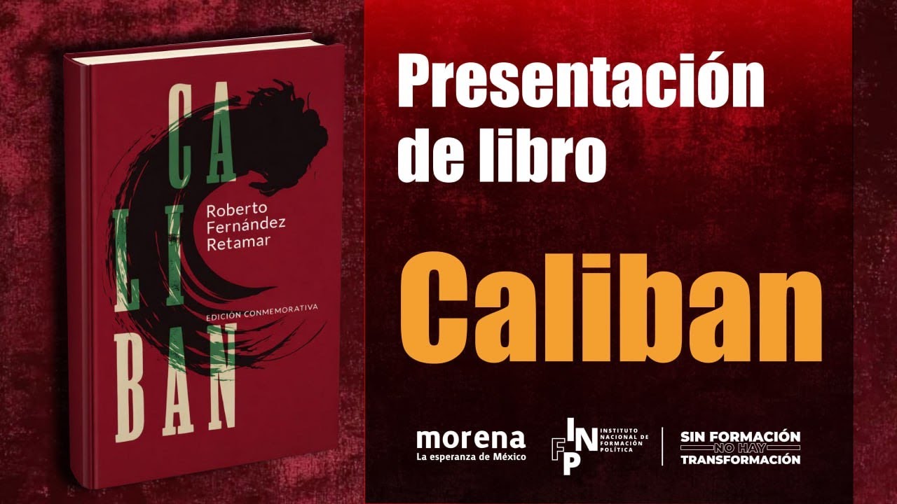 Presentación del libro «Caliban» de Roberto Fernández Retamar