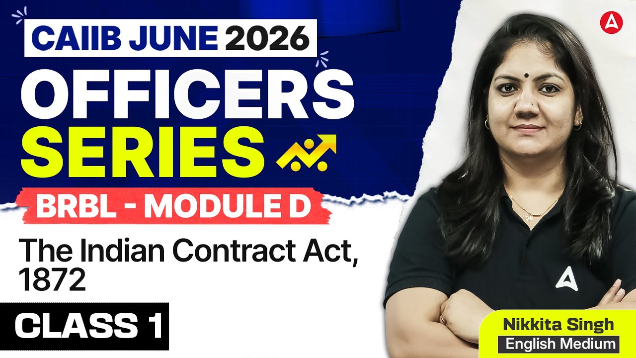 CAIIB June 2026 | BRBL Module D | The Indian Contract Act,1872 | Class 1 | Nikkita Singh