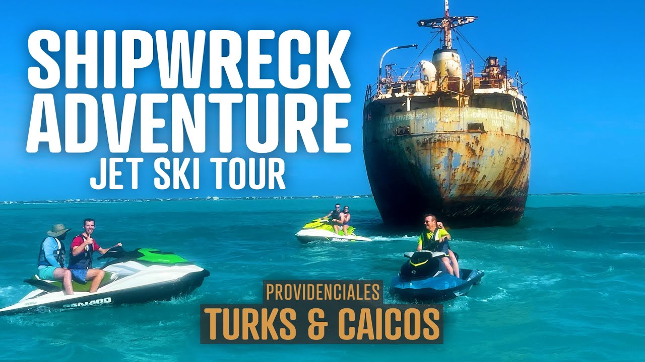 Shipwreck Adventure Jet Ski Tour - Turks & Caicos