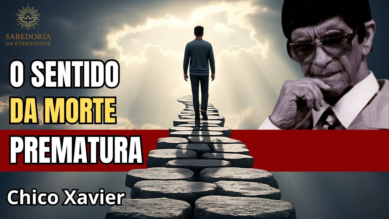Por Que Algumas Pessoas Partem Cedo Demais? A Explicação de Chico Xavier