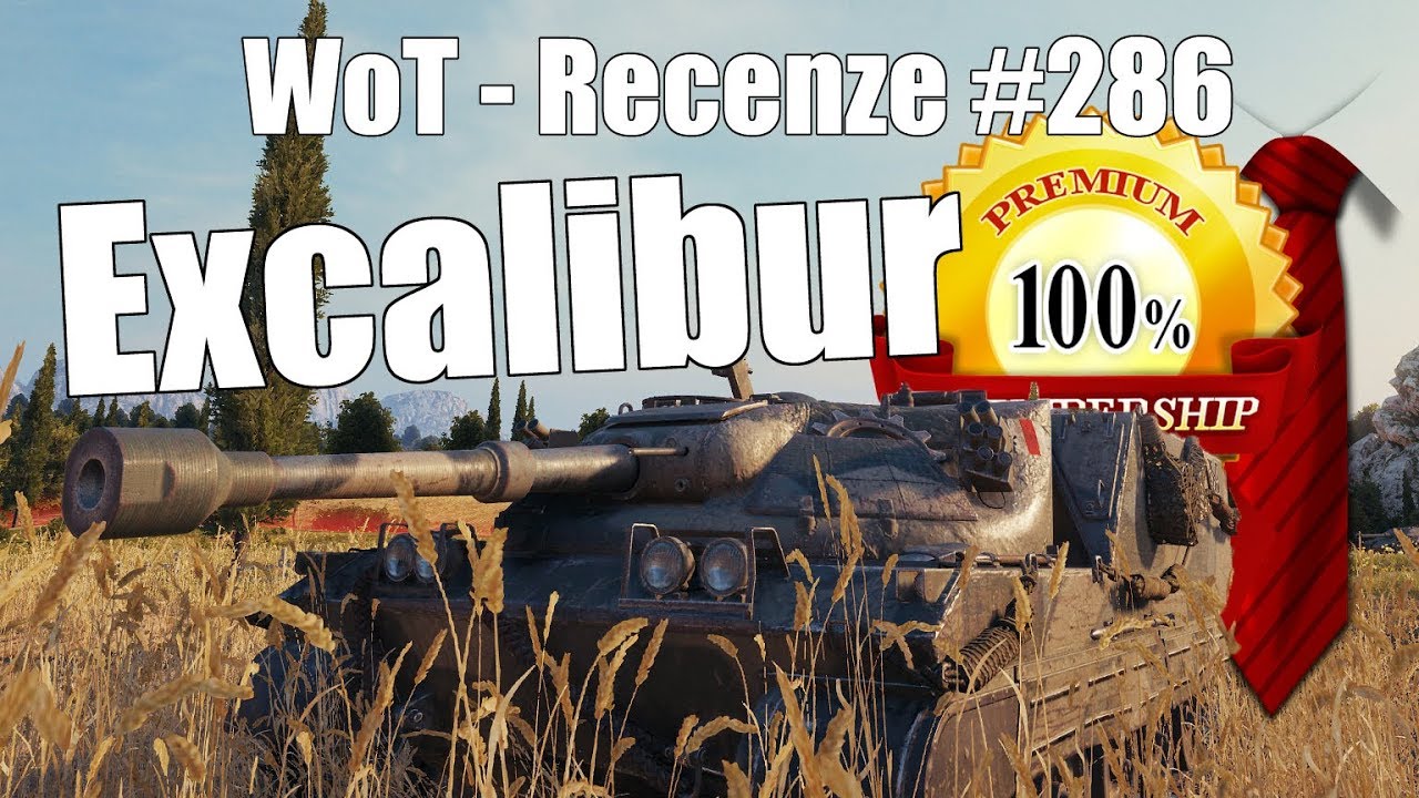 World of Tanks | Excalibur (Recenze #286)