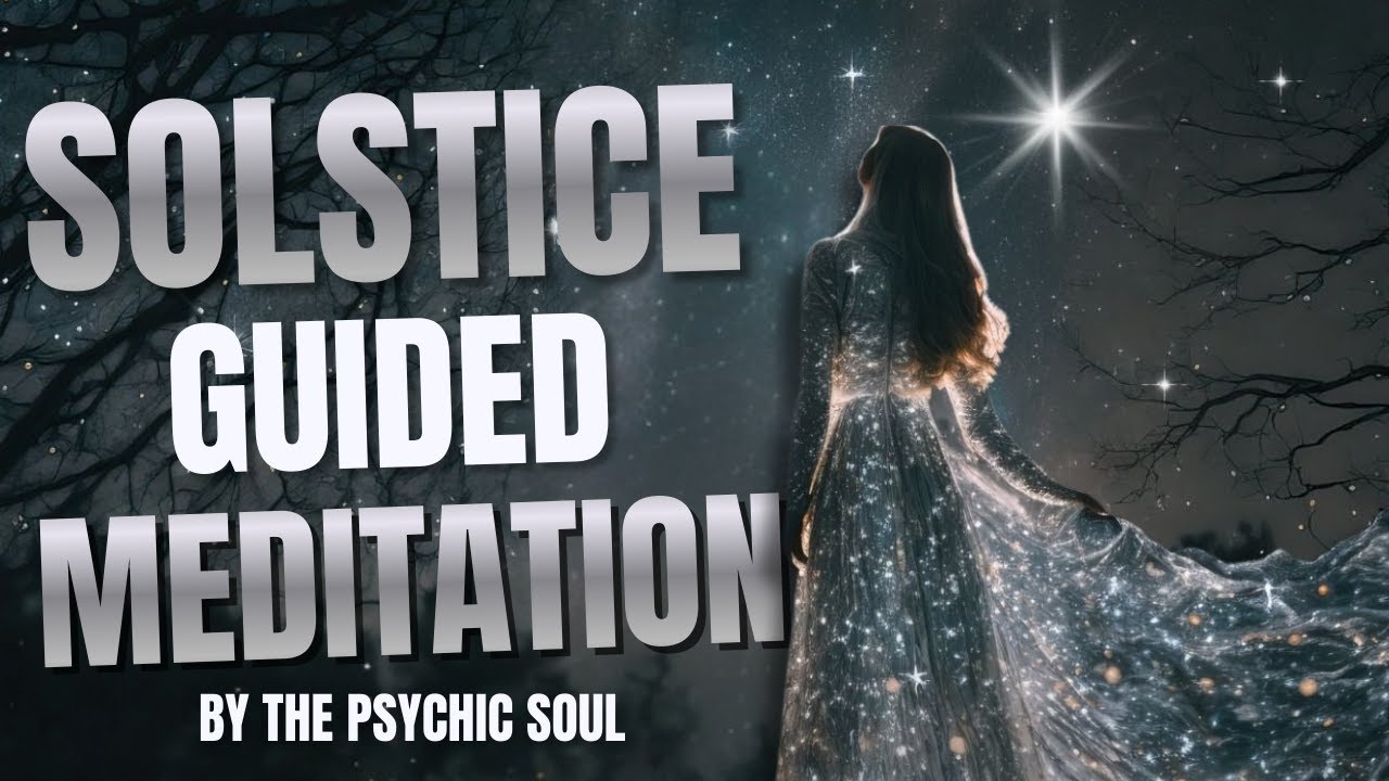 Winter Solstice Guided Meditation 2025 | Deep Energy Healing & Renewal | Summer Solstice
