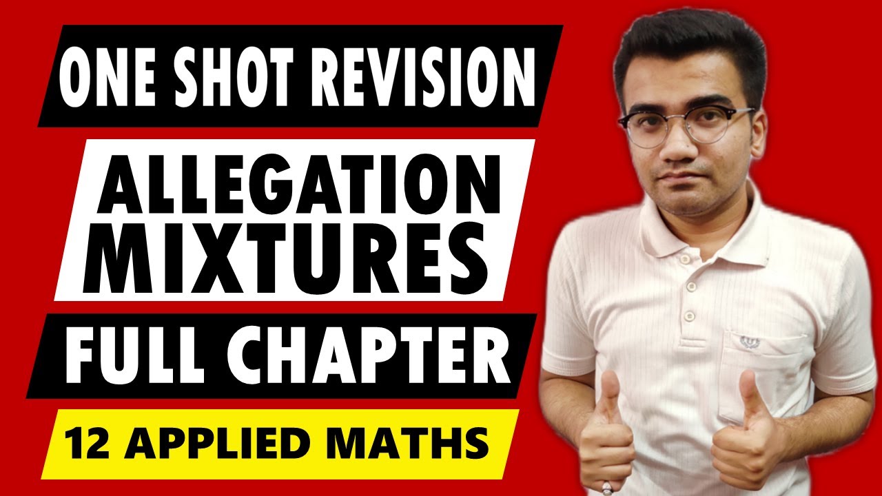 Applied Maths Allegation and Mixture One Shot Video | Applied Maths One Shot Revision Series 2023
