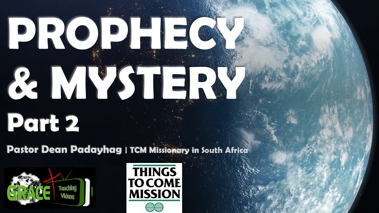 PROPHECY & MYSTERY Part 2 | with Pastor Dean Padayhag | TCM Missionary in South Africa
