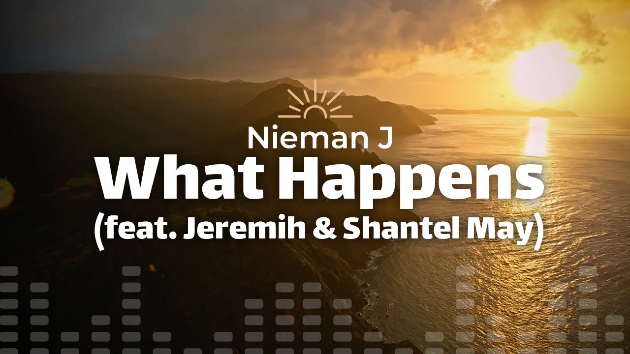 Nieman J - What Happens (feat. Jeremih & Shantel May) (Lyrics)