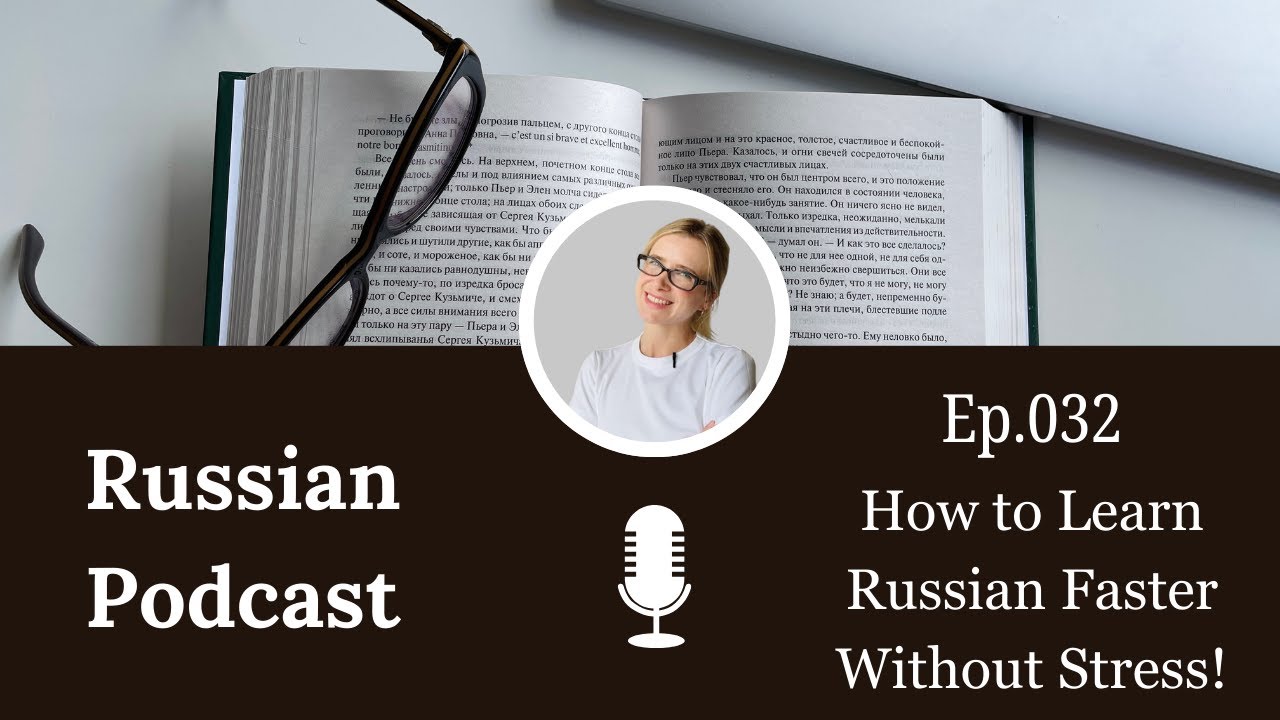 How to Learn Russian Faster (Without Stress)