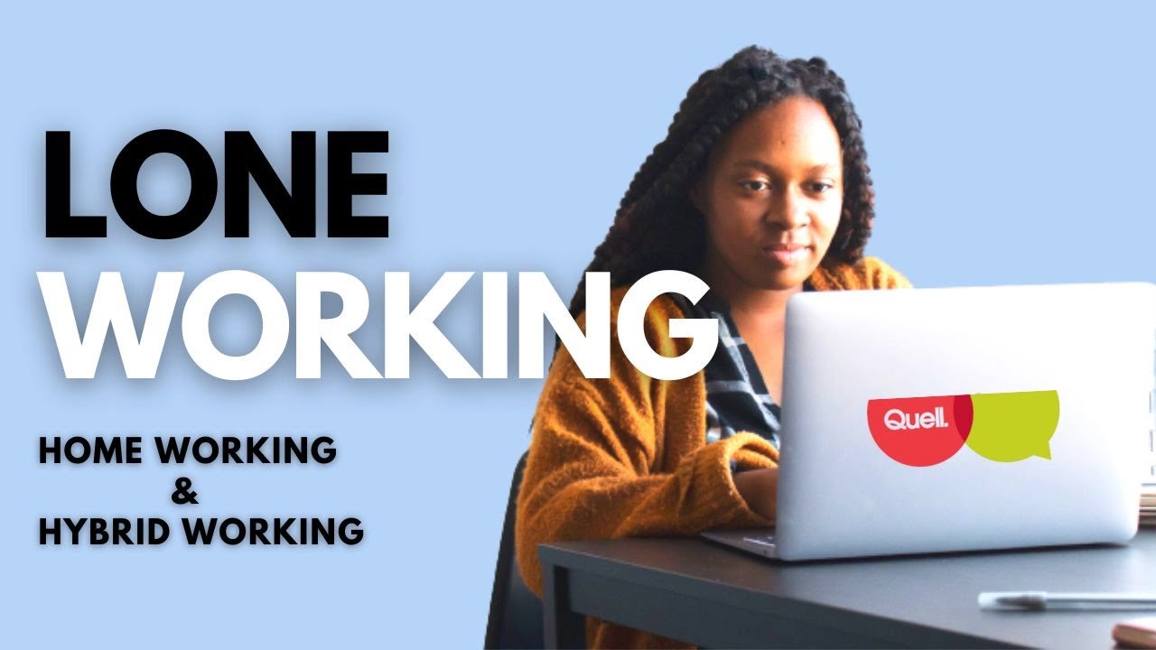 Home Working & Hybrid Working - Lone Working