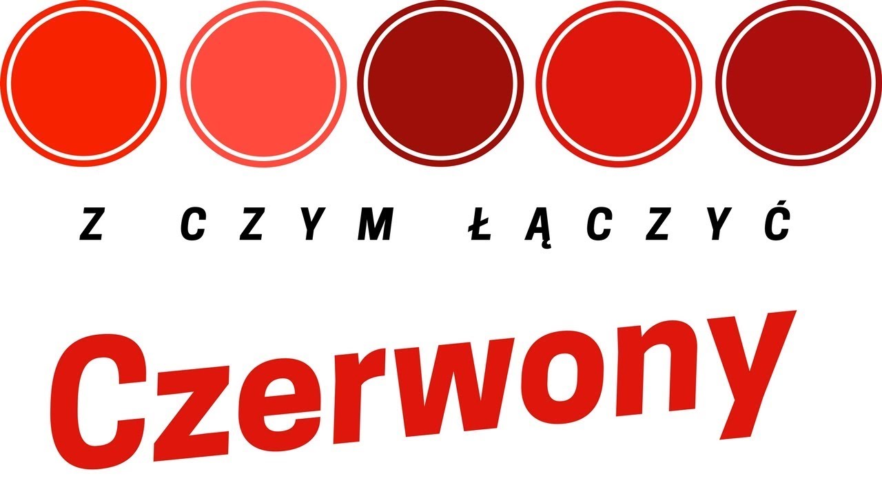 Z czym łączyć czerwony?