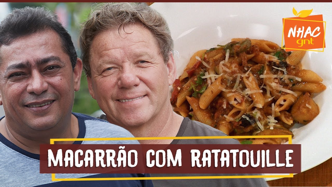 Macarrão com ratatouille | Claude Troisgros e Batista | Que Marravilha!