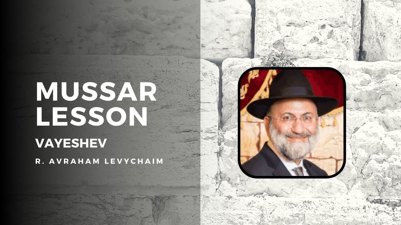 Yosef and dreams! Short Mussar Lesson - Vayeishev