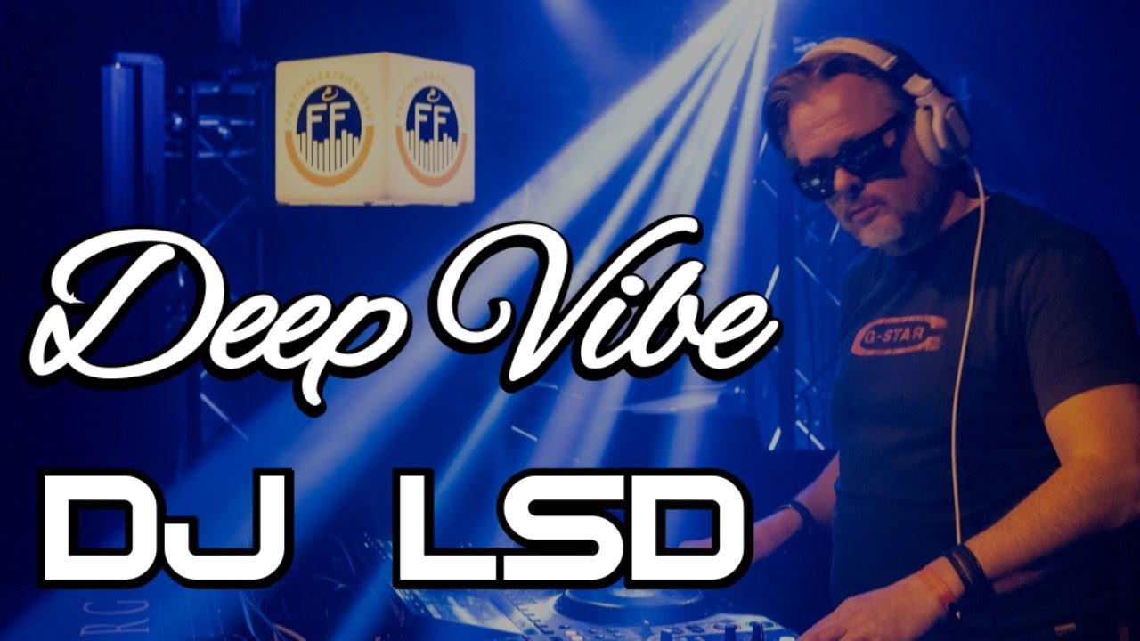 Deep Vibe - DJ LSD