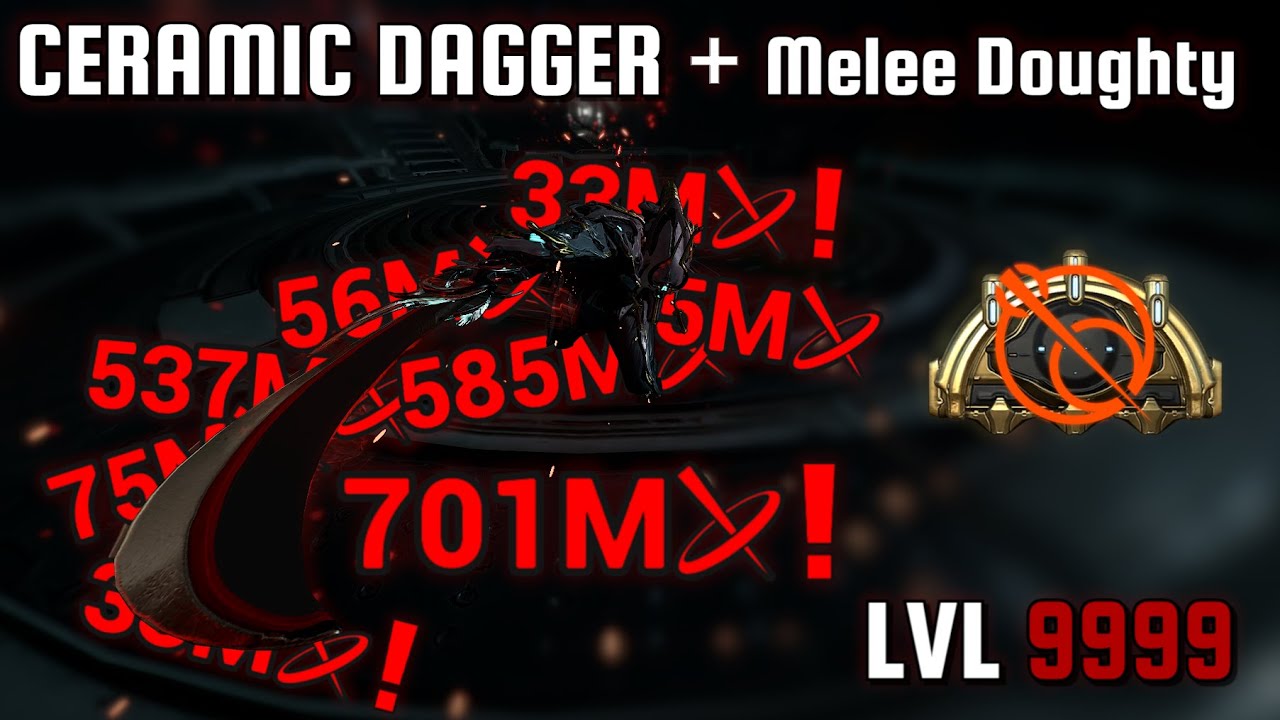 Ceramic Dagger + Melee Doughty vs Level 9999 | Warframe Build Guide