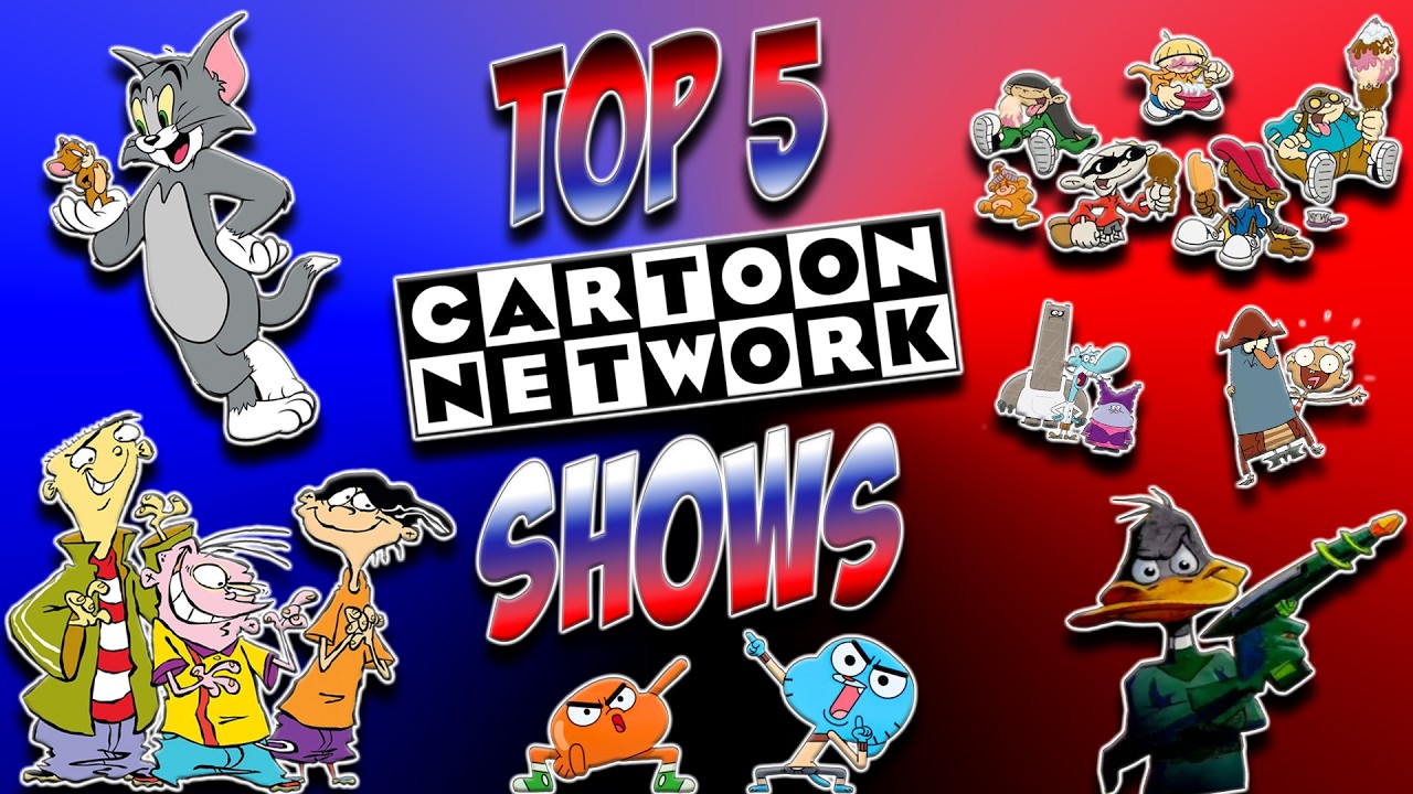 Top 5 Cartoon Network Shows