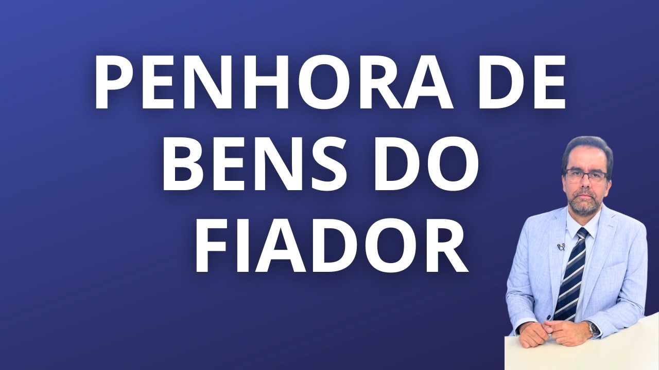 Penhora do Imóvel do Fiador