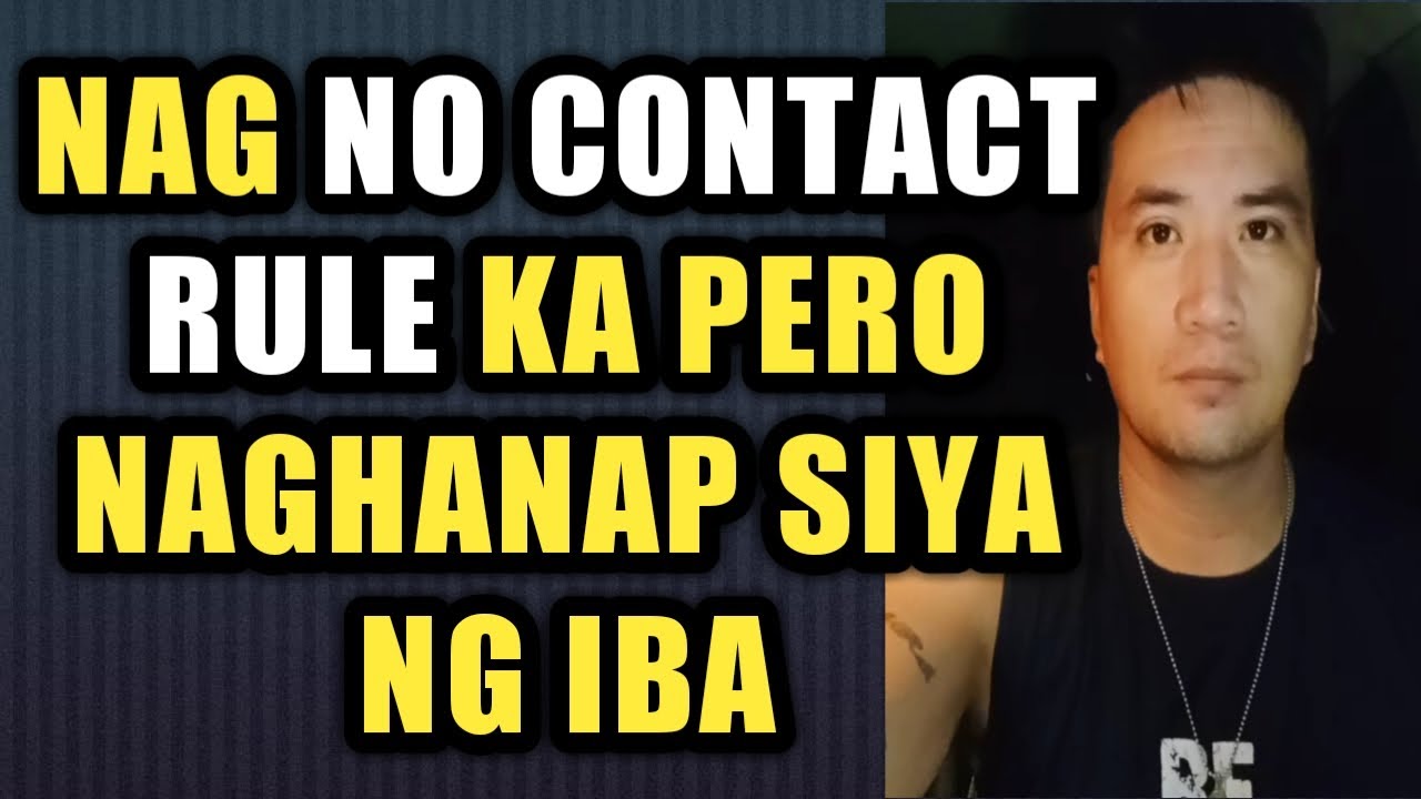 Nag No Contact Rule ka pero naghanap siya ng iba #811