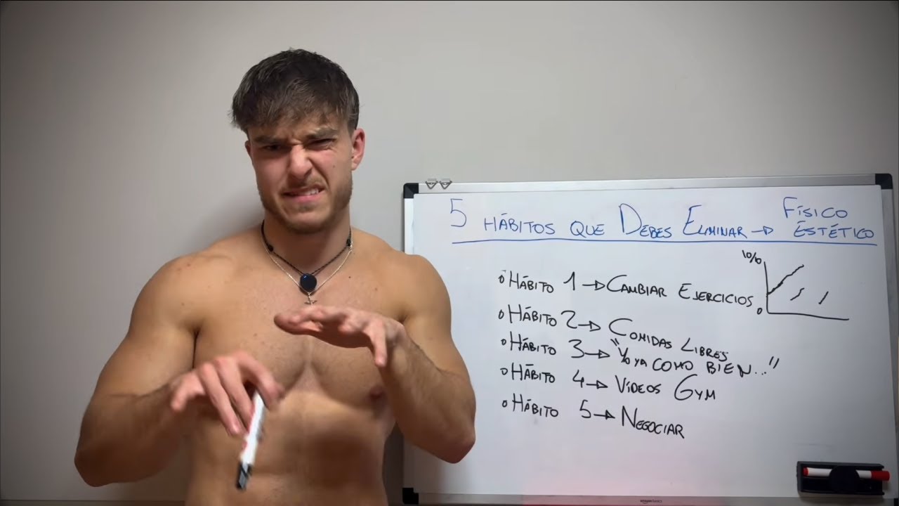 5 Hábitos que DEBES Eliminar para conseguir un Físico Estético