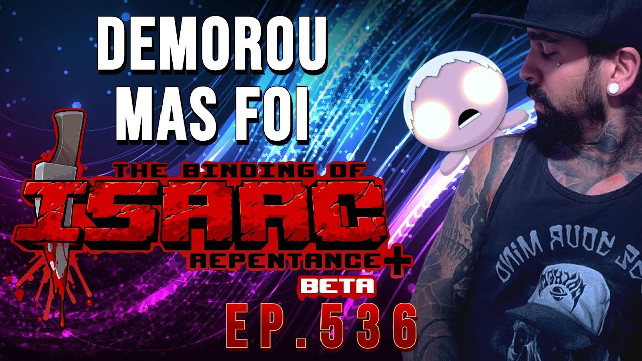 (THE BINDING OF ISAAC) EP.536 - DEMOROU MAS FOI