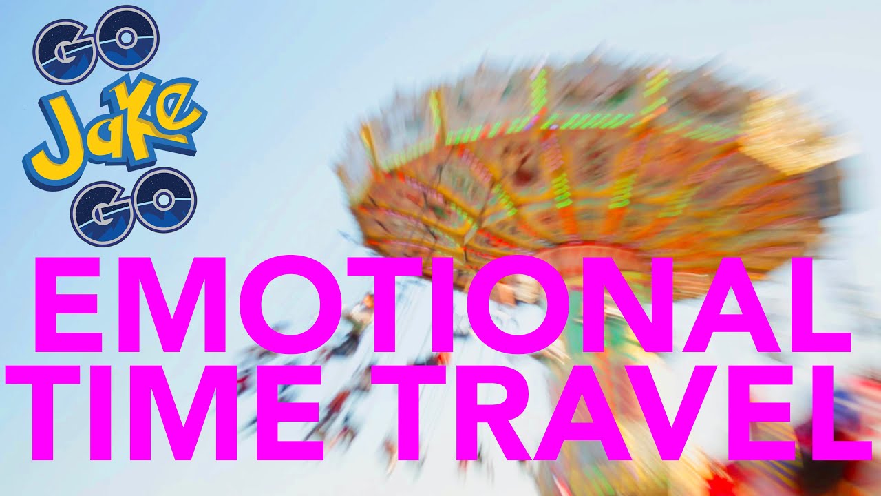 EMOTIONAL TIME TRAVEL