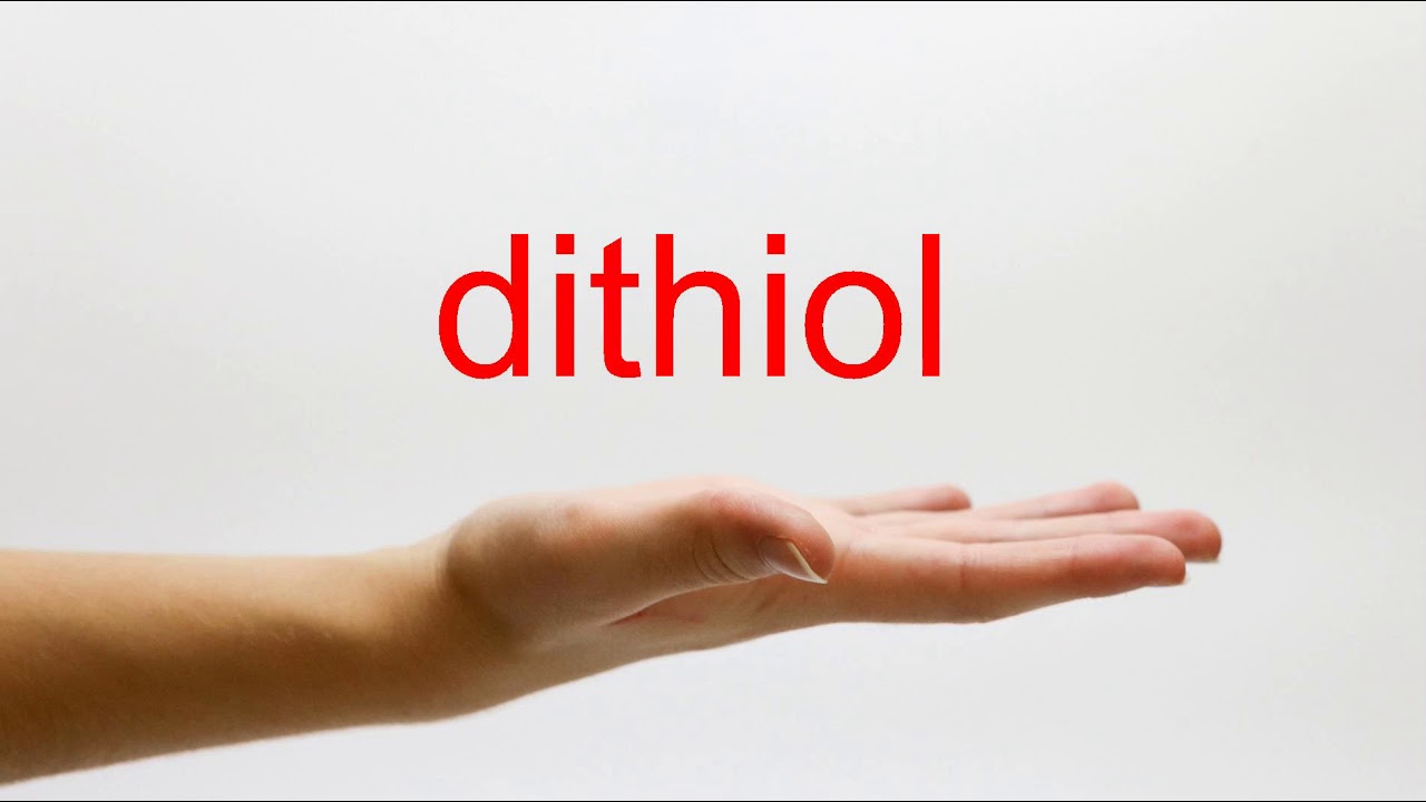 How to Pronounce dithiol - American English