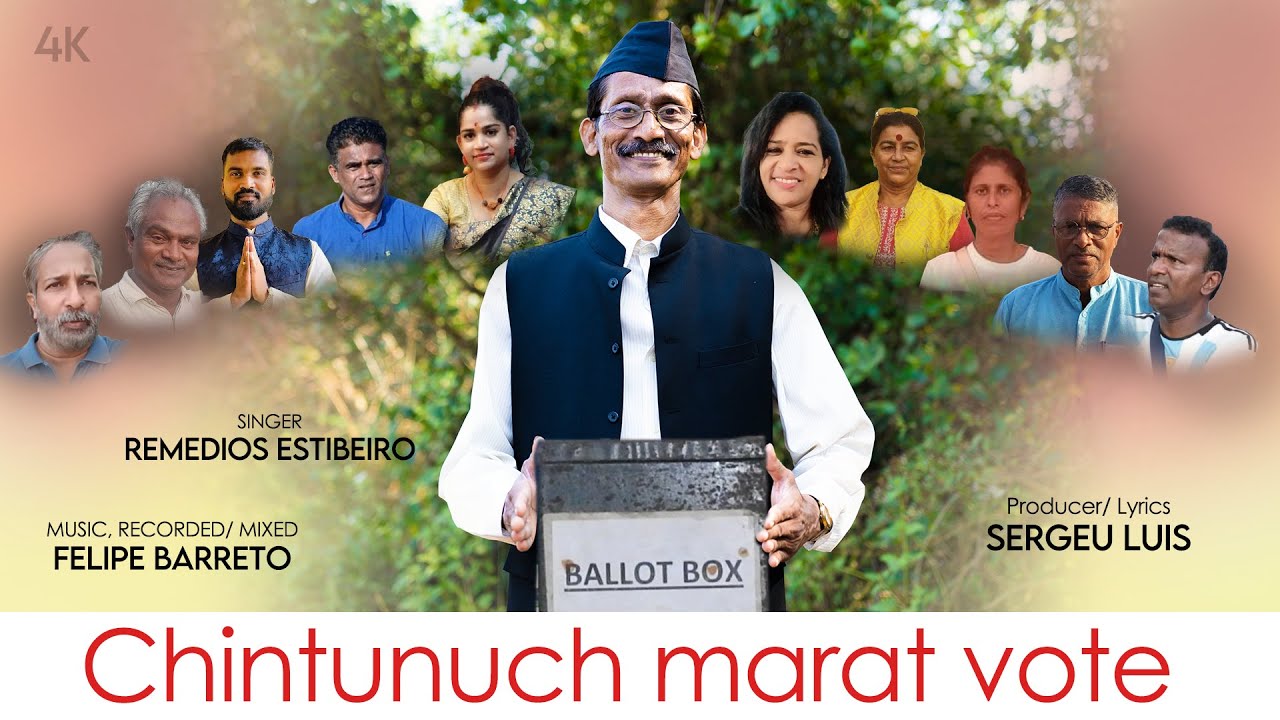 Konkani New Song 2024 - CHINTUNUCH MARAT VOTE - Singer: Remedios Estibeiro / Lyrics: Sergeu Luis