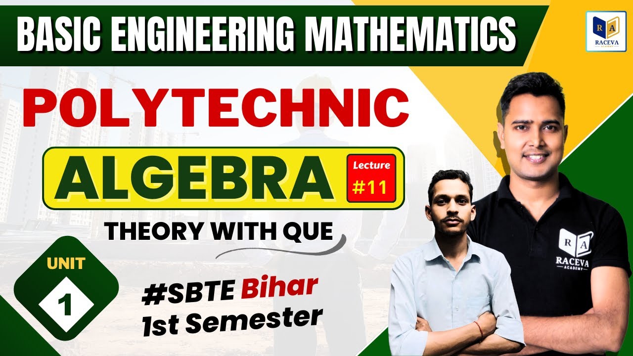 Basic Engineering Mathematics :Unit-1, #11 Algebra 2025-26 | Bihar Polytechnic 1st Semester Math