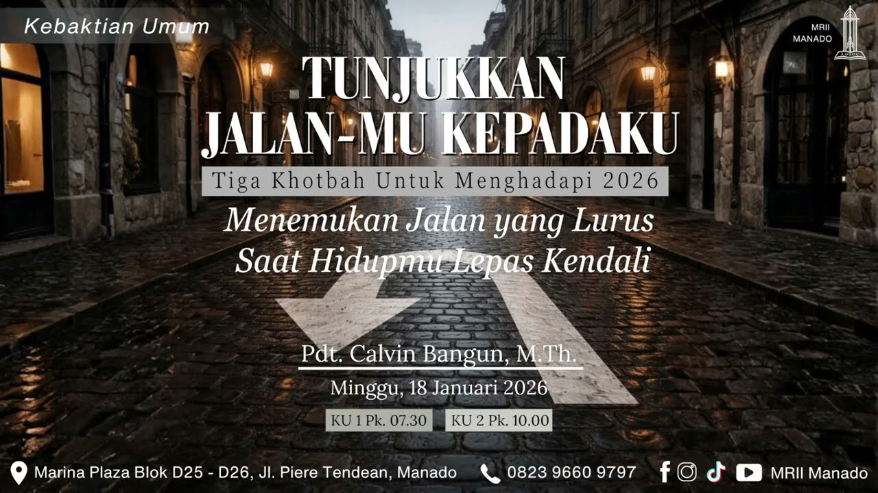Pdt. Calvin Bangun │Menemukan Jalan yang Lurus Saat Hidupmu Lepas Kendali │Khotbah KU│18/01/26
