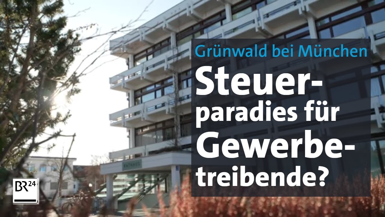 Graubereich Gewerbesteuer: Grünwald als Steuerparadies? | Abendschau | BR24