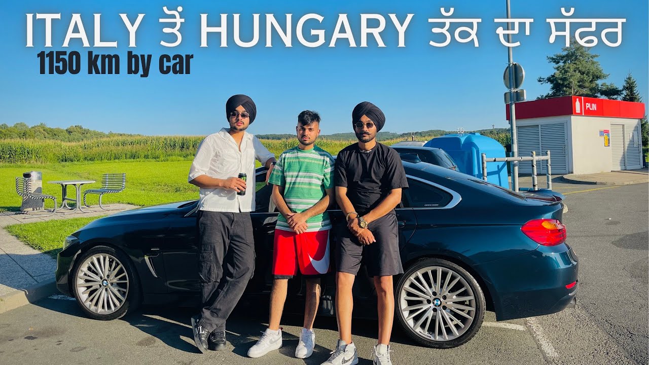 ITALY🇮🇹 TO HUNGARY🇭🇺 / 1150 BY CAR 🚗 / TRAFFIC NE KRTA BURA HAAL 🥲/ PUNJABI TRAVEL VLOGS