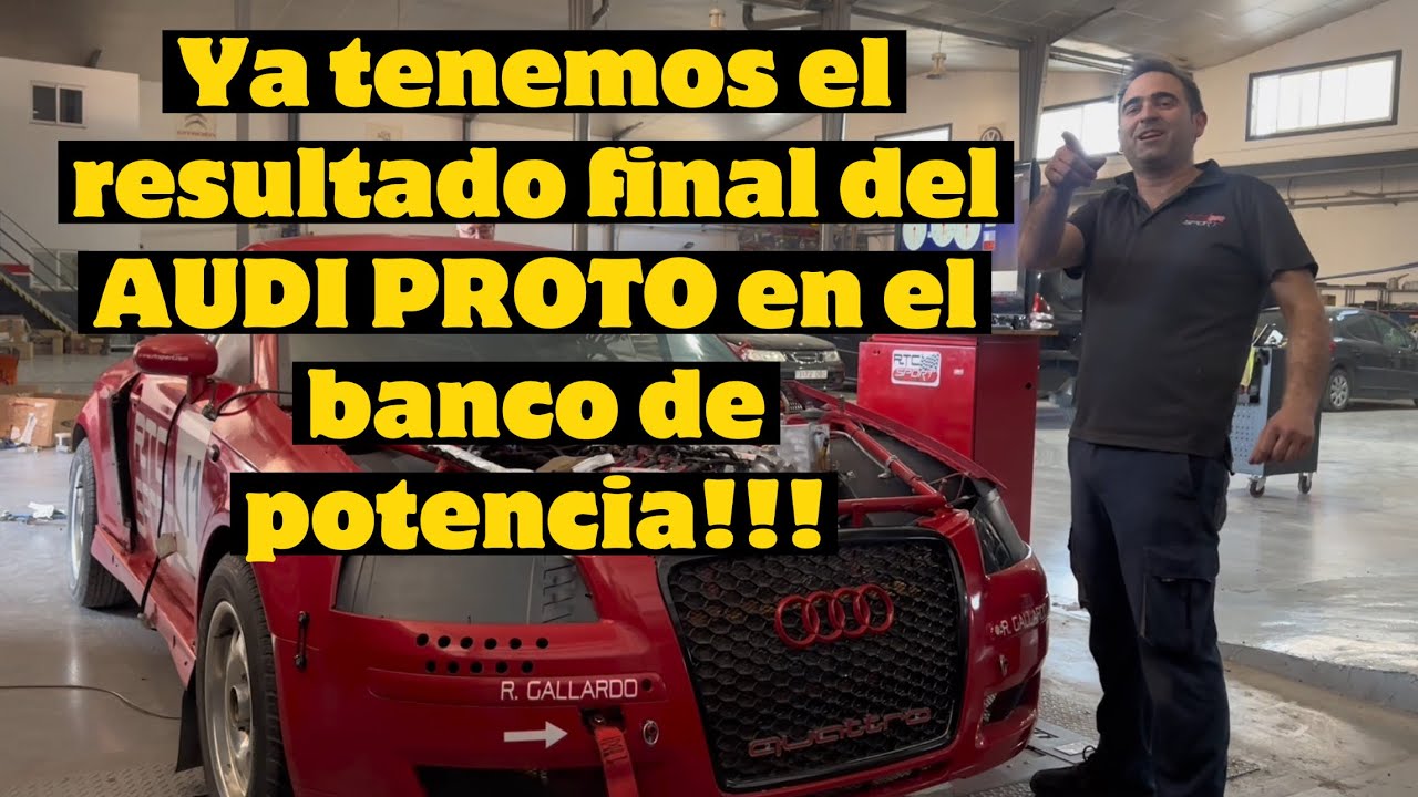 Ya tenemos el resultado final del AUDI PROTO en el banco de potencia!!!