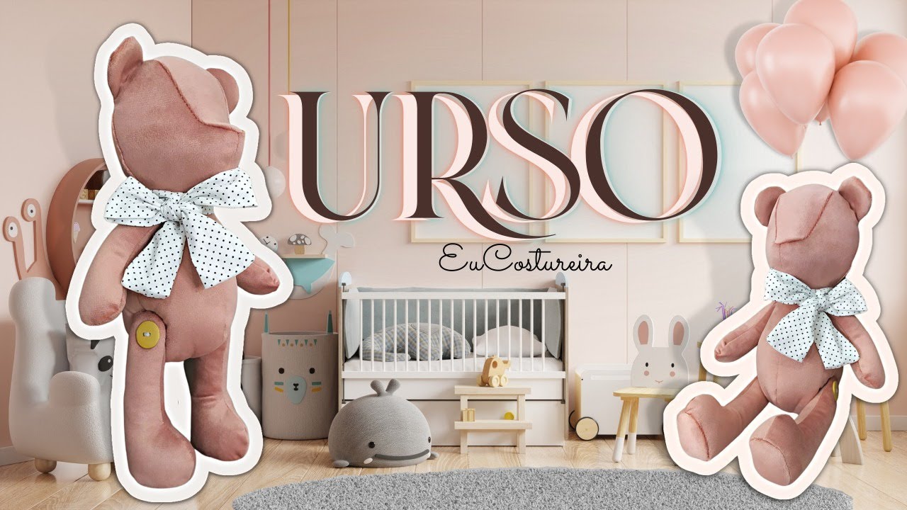 Ursinho Articulado passo a passo com molde - DIY